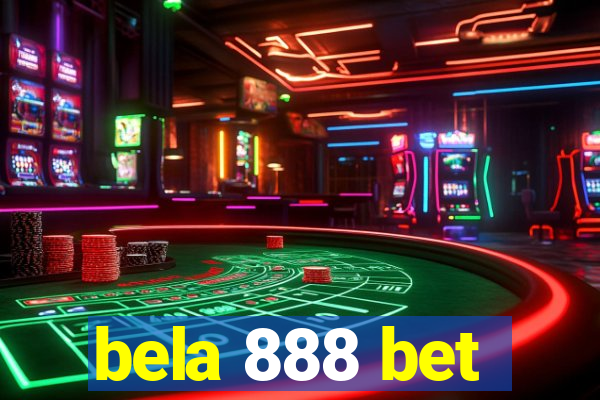 bela 888 bet